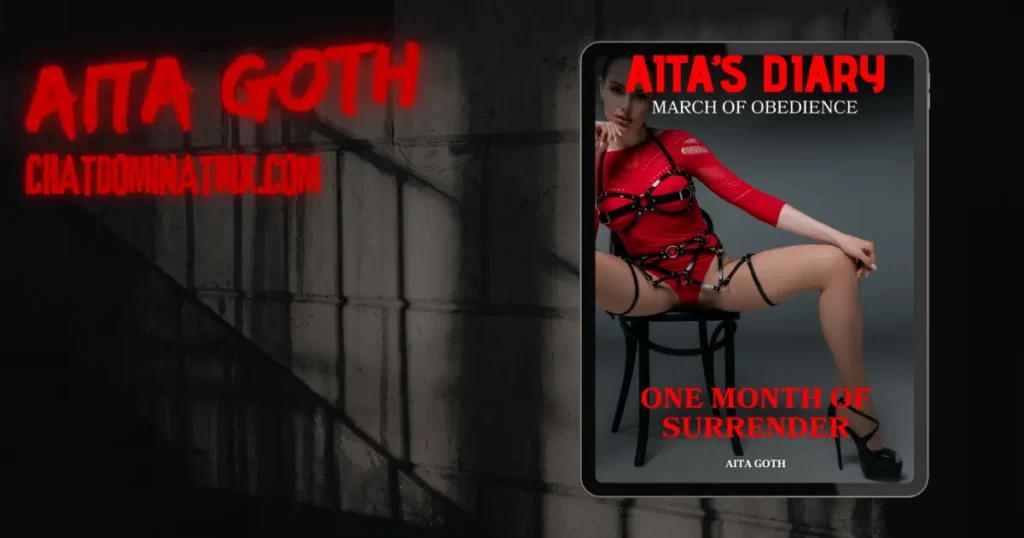 Promotional banner for Aita’s Diary: March of Obedience featuring a seductive woman in red bondage lingerie. Includes bold red text highlighting author Aita Goth and website ChatDominatrix.com. Dark, dungeon-like aesthetic with dominant visual tone. BDSM erotica Kindle Unlimited promotion.