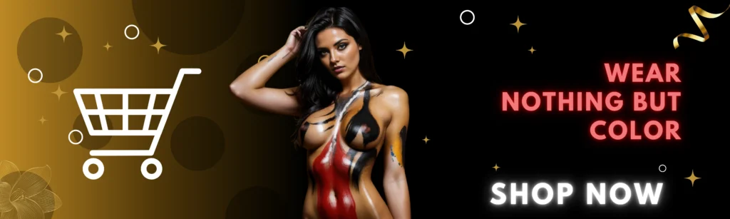 Seductive body painting banner featuring a woman with artistic red, black, and gold paint covering her bare skin. Bold text reads ‘Wear Nothing But Color’ with a ‘Shop Now’ call-to-action. Perfect for body art, fetish fashion, and erotic paint promotions.
